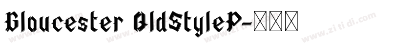Gloucester OldStyleP字体转换